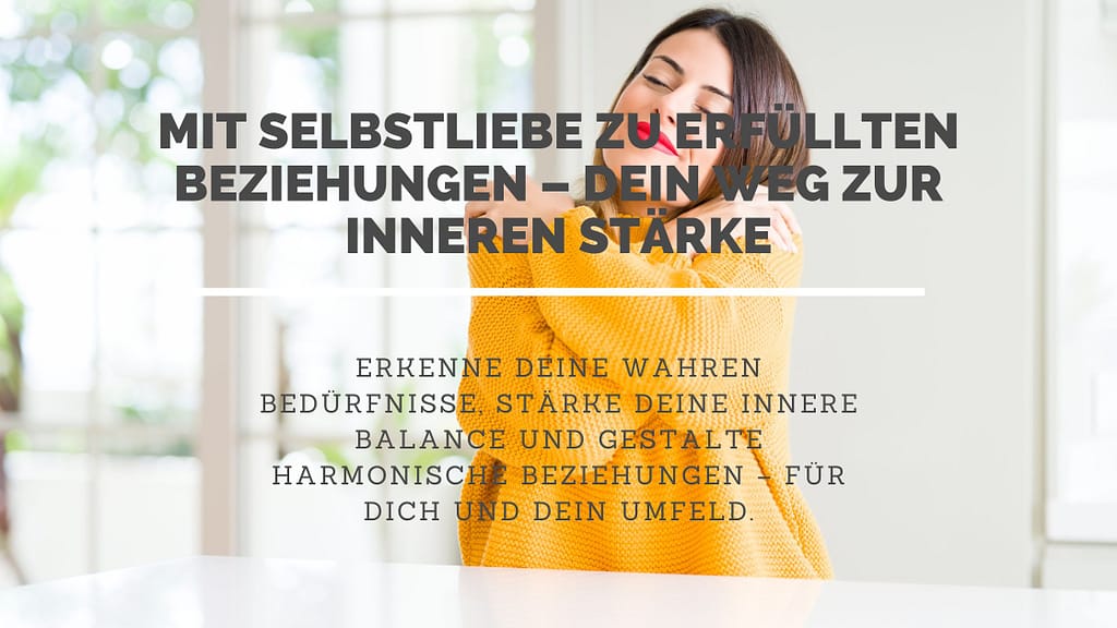 Selbstliebe und Selbstannahme